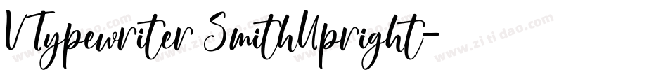 VTypewriter SmithUpright字体转换